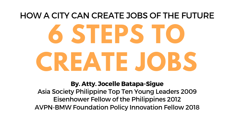 HOW A CITY CAN CREATE JOBS OF THE FUTURE : 6 STEPS TO CREATE JOBS